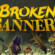 Broken Banners